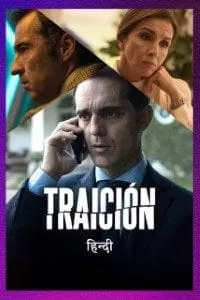 Traicion (Season 1) Hindi Dubbed Complete Web Series 720p [350MB] WeB-DL