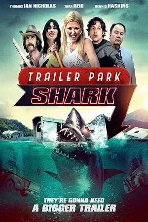 Trailer Park Shark (2017) Dual Audio {Hindi-English} 480p [300MB] | 720p [900MB]