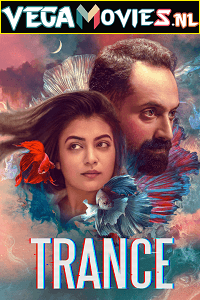 Trance (2020) Hindi Dubbed Full Movie WEB-DL 480p [550MB] | 720p [1.2GB] | 1080p [2.5GB]