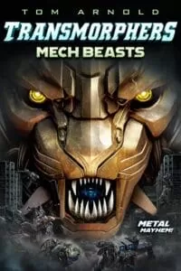 Transmorphers: Mech Beasts (2023) {English with Subtitles} Full Movie WEB-DL 480p [250MB] | 720p [700MB] | 1080p [1.5GB]