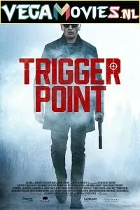 Trigger Point (2021) Dual Audio {Hindi-English} 480p [250MB] | 720p [900MB]