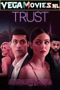 [18+] Trust (2021) HDRip {English} 480p [300MB] | 720p [800MB]