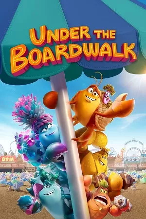 Under the Boardwalk (2023) Dual Audio {Hindi-English} WEB-Rip 480p [300MB] | 720p [900MB] | 1080p [1.5GB]