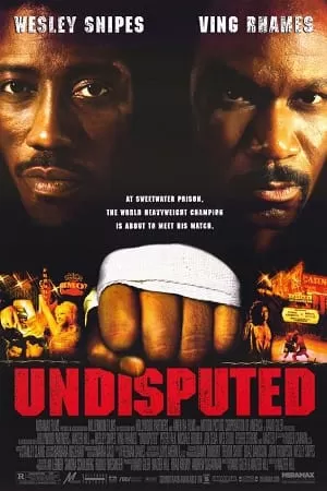 Undisputed (2002) Dual Audio [Hindi + English] WeB-DL 480p [370MB] | 720p [900MB] | 1080p [1.5GB]