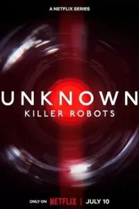 Unknown: Killer Robots (2023) WEB-DL Dual Audio {Hindi-English} 480p [350MB] | 720p [850MB] | 1080p [2GB]