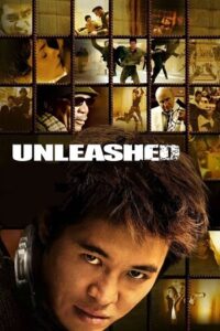 Unleashed (2005) BluRay Dual Audio {Hindi-English} 480p [350MB] | 720p [1GB] | 1080p [2.2GB]