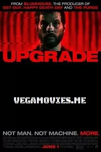 Upgrade (2018) Dual Audio Hindi 480p [350MB] | 720p [850MB] | 1080p [2GB]