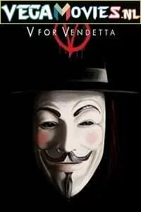 V for Vendetta (2005) Dual Audio {Hindi-English} 480p [450MB] | 720p [1.3GB] | 1080p [2.3GB]