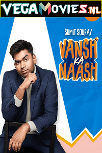 Vansh Ka Naash (2022) Standup Comedy Show 480p [300MB] | 720p [300MB]