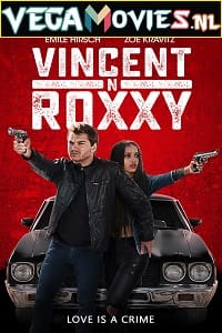 Vincent N Roxxy (2016) Dual Audio {Hindi-English} 480p [400MB] | 720p [1GB] | 1080p [2GB]