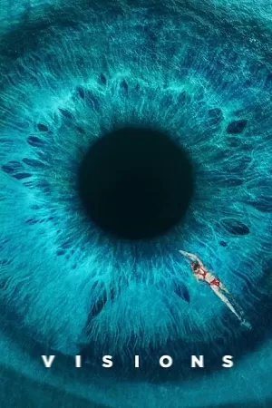 Visions (2023) BluRay Dual Audio {Hindi-French} 480p [410MB] | 720p [1.2GB] | 1080p [2.6GB]