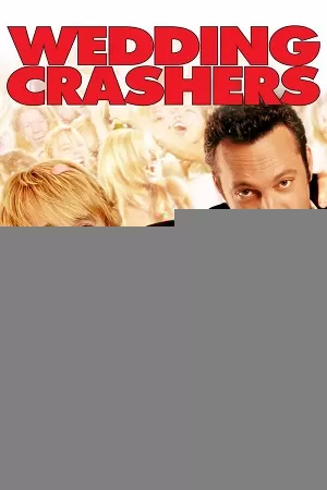 Wedding Crashers (2005) BluRay Dual Audio {Hindi-English} 480p [450MB] | 720p [1.1GB] | 1080p [3.2GB]