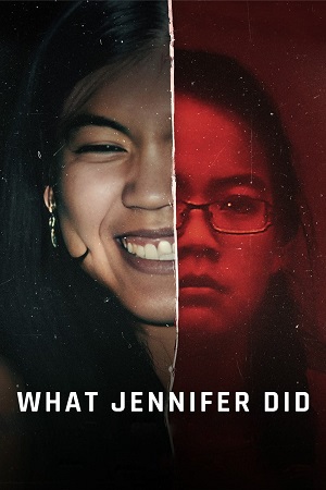 What Jennifer Did (2024) NF WEB-DL Dual Audio {Hindi-English} 480p [315MB] | 720p [800MB] | 1080p [4.5GB]