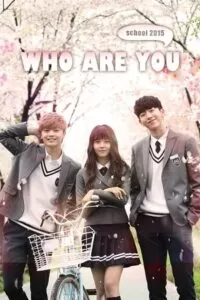 Who Are You: School 2015 (2015) Season 1 Complete Hindi Dubbed 480p | 720p WEB-DL