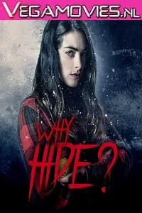 Why Hide? (2018) Dual Audio {Hindi-English} 480p [300MB] | 720p [850MB]