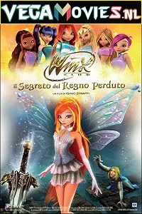 Winx Club The Secret of The Lost Kingdom (2007) Dual Audio {Hindi-English} 480p [400MB] | 720p [800MB] | 1080p [2GB]