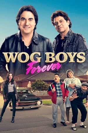 Wog Boys Forever (2022) BluRay {English With Subtitles} Full Movie 480p [350MB] | 720p [900MB] | 1080p [2.2GB]