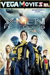 X-Men 5: First Class (2011) Dual Audio {Hindi-English} 480p [500MB] | 720p [1GB] | 1080p [2GB]