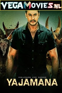 Yajamana (2019) HDRip Hindi Dubbed Full Movie 480p [500MB] | 720p [1.2GB]