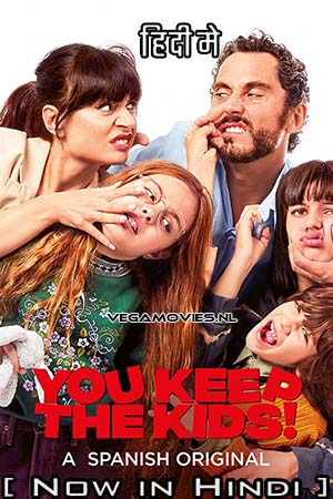 You Keep the Kids (2021) Dual Audio [Hindi ORG + English] AMZN WeB-DL 480p [370MB] | 720p [1.1GB] | 1080p [2GB]