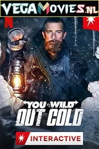 You vs. Wild: Out Cold (2021) Dual Audio {Hindi-English} 720p [550MB] HEVC NF HDRip