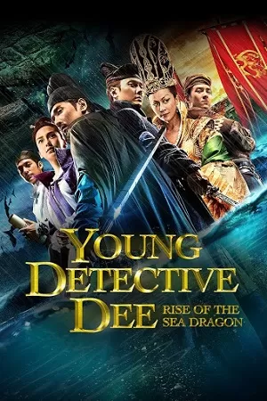 Young Detective Dee Rise of the Sea Dragon (2013) BluRay Dual Audio {Hindi-Chinese} 480p [400MB] | 720p [1.4GB] | 1080p [2.3GB]