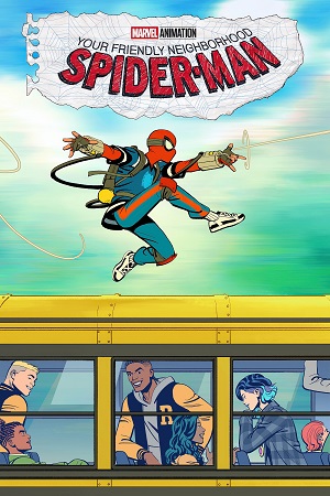 Your Friendly Neighborhood Spider-Man (2025) Season 1 [S01E02 Added] [English 5.1] Anime Series 720p | 1080p WEB-DL