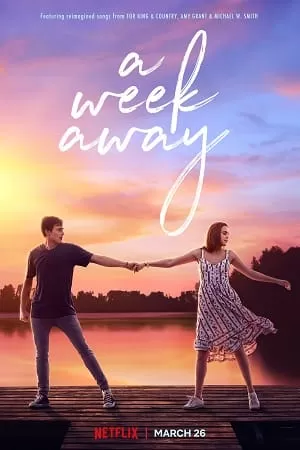 A Week Away (2021) Dual Audio {Hindi-English}  480p [350MB] | 720p [700MB] | 1080p [1.4GB]