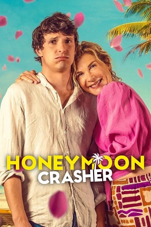 Honeymoon Crasher | NetFlix Original (2025) WEB-DL Dual Audio {Hindi-English} 480p [340MB] | 720p [870MB] | 1080p [4.1GB]