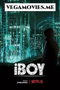 iBoy (2017) Full Movie In English 480p [300MB] | 720p [750MB] | 1080p [1.5GB]