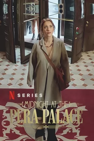 Midnight at the Pera Palace (Season 1 – 2) Dual Audio {Hindi-English} NetFlix WEB-DL 480p | 720p | 1080p