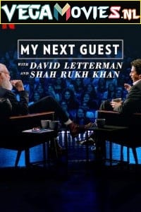 My Next Guest with David Letterman and Shah Rukh Khan (2019) Dual Audio {Hindi-English} 480p [200MB] | 720p [500MB]