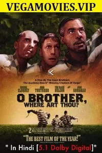 O Brother, Where Art Thou (2000) Dual Audio {Hindi-English} 480p [400MB] | 720p [1GB] | 1080p [2GB]