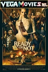 Ready or Not (2019) Dual Audio {Hindi-English} 480p [300MB] | 720p [900MB] | 1080p [1.7GB]