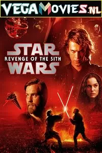 Star Wars: Episode 3 – Revenge of the Sith (2005) Dual Audio {Hindi-English} 480p [400MB] | 720p [950MB] | 1080p [3.3GB]