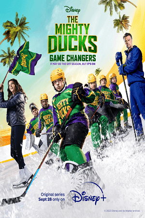 The Mighty Ducks: Game Changers (Season 1-2) [S02E10 Added] Disney+ Originals Series 720p [180MB] WEB-HD