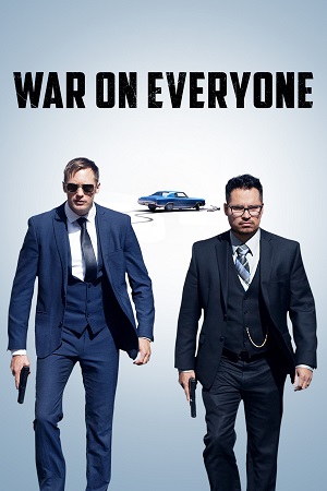 War on Everyone (2016) BluRay Dual Audio {Hindi-English} 480p